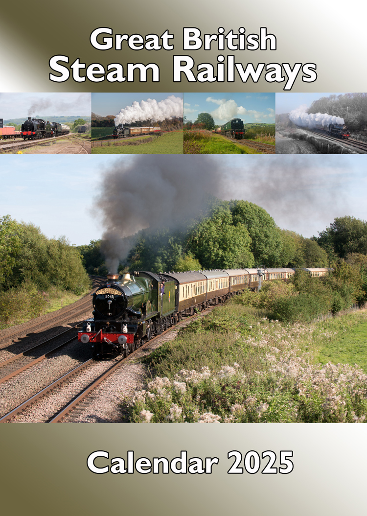 Great British Steam Railways Calendar 2025 Writtle Photographic